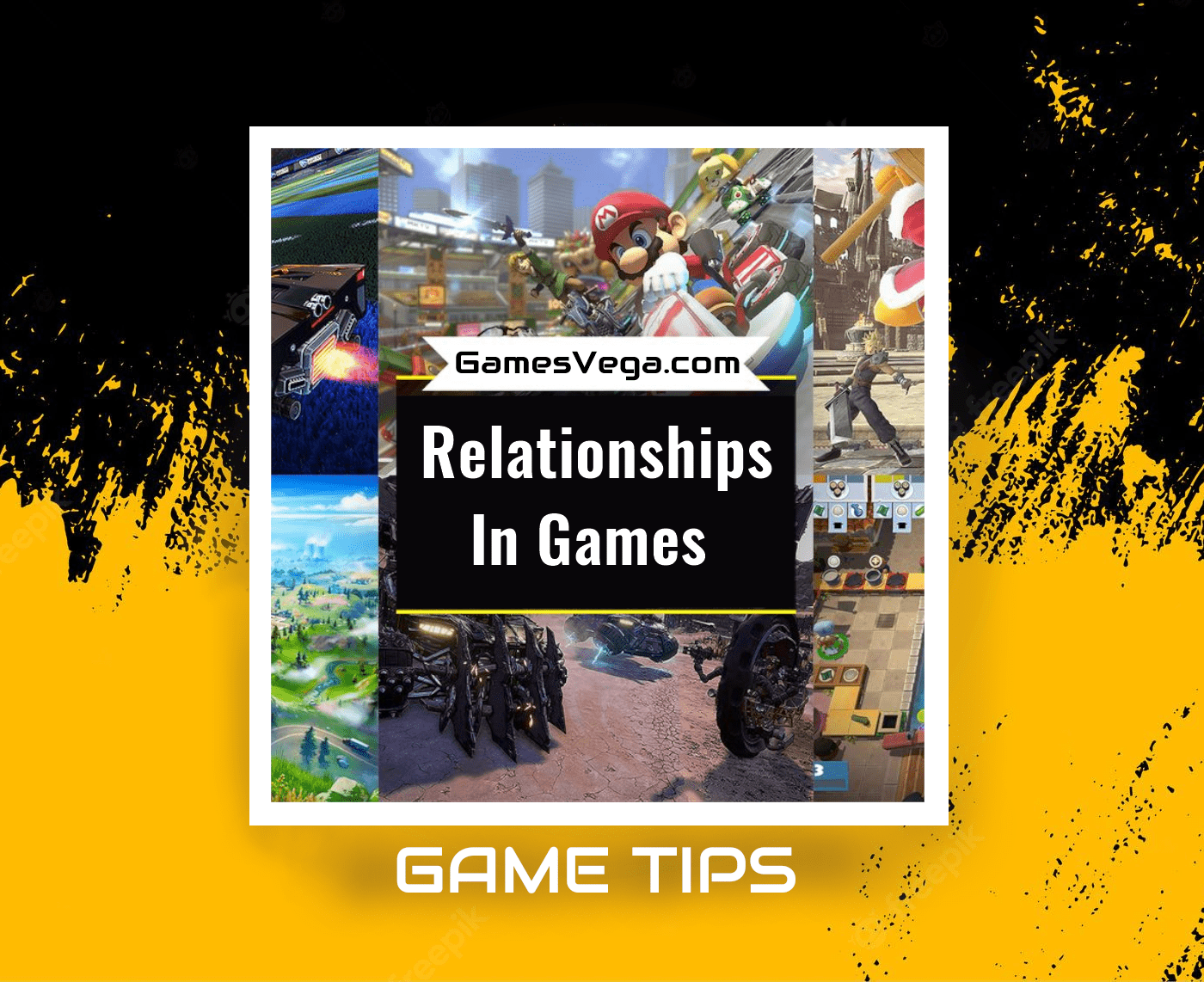 relationships in games