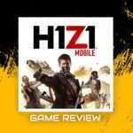 H1Z1 Mobile game