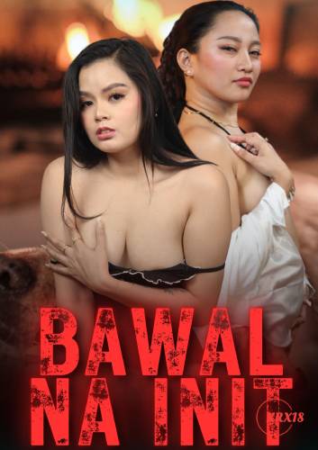 Bawal Na Init (2025)